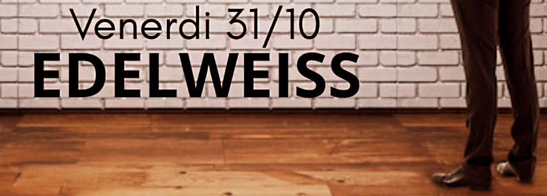 Nuovo Show all'Edelweiss